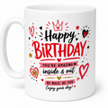 Happy Birthday Personalised Mug - You're Amazing Inside & Out