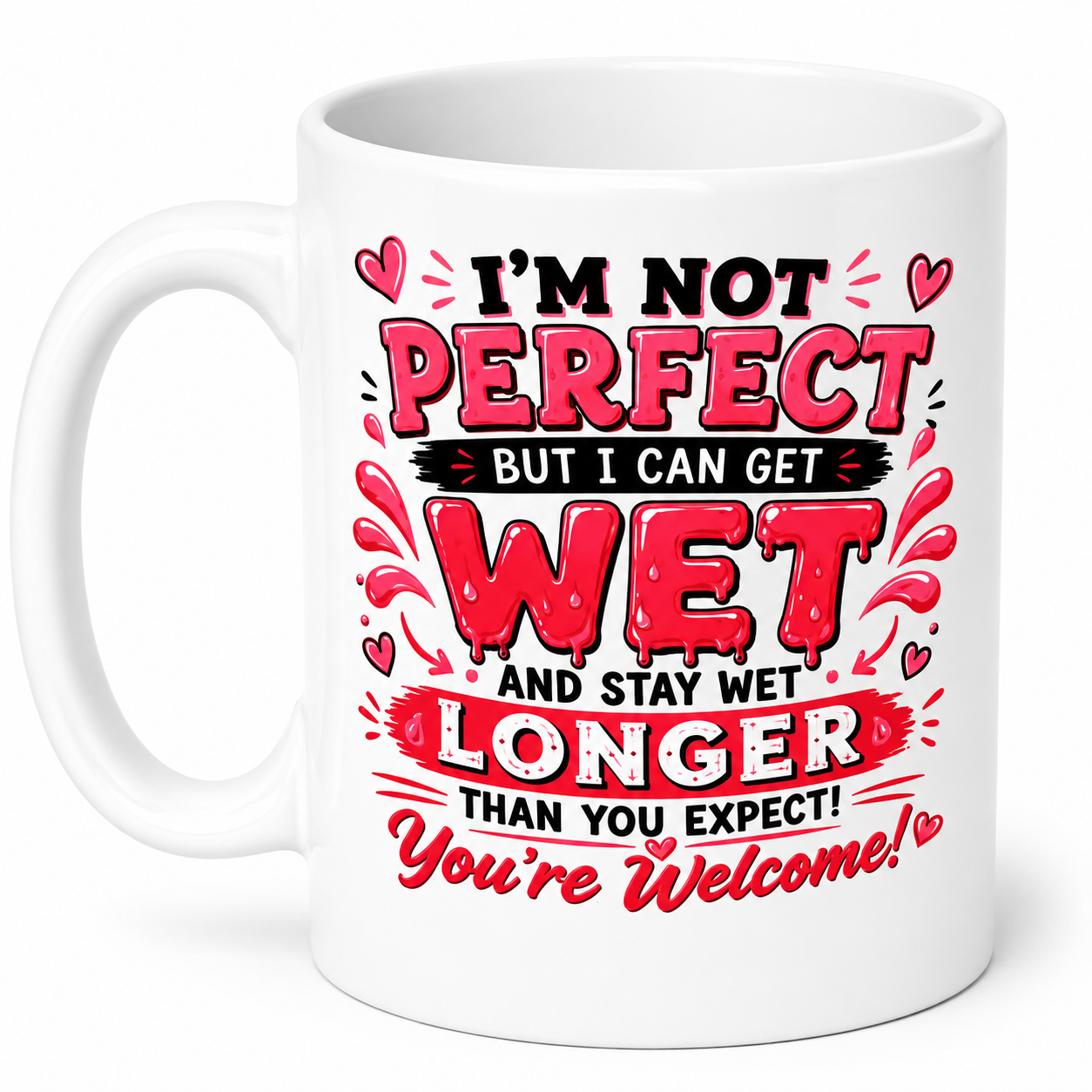 I'm Not Perfect But I Can Get Wet Mug