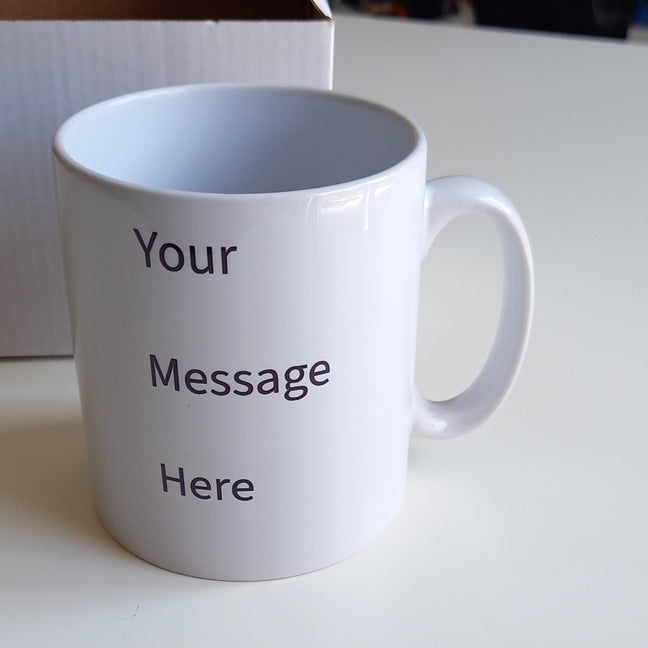 Personalised mug - your message here