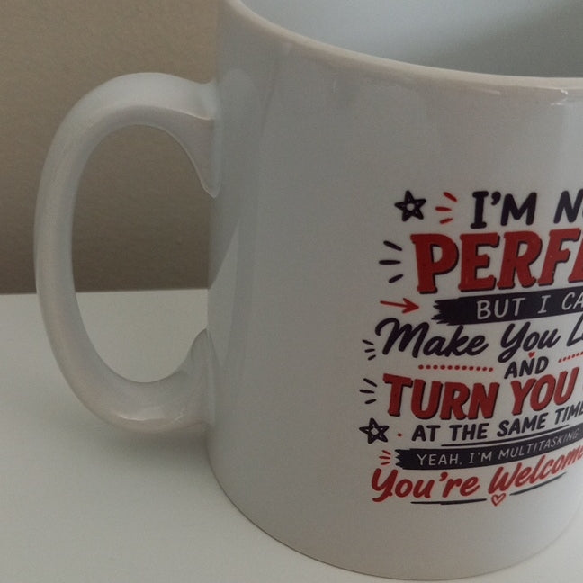 I'm Not Perfect But I Can Make You Laugh Mug - angled view